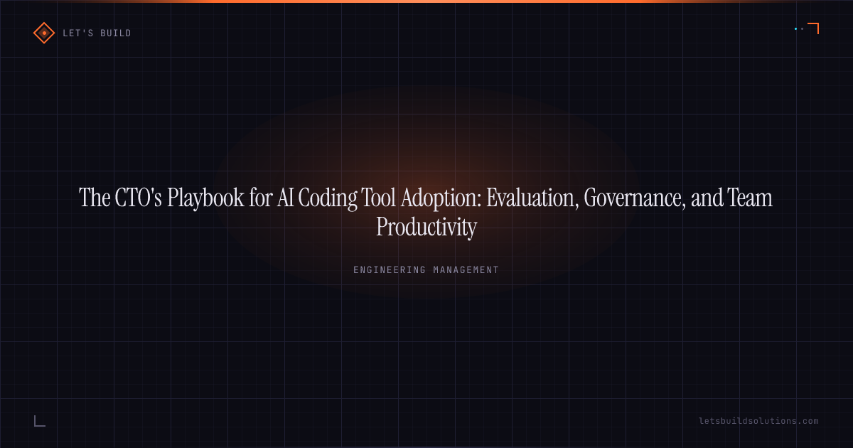The CTO's Playbook for AI Coding Tool Adoption: Evaluation, Governance, and Team Productivity